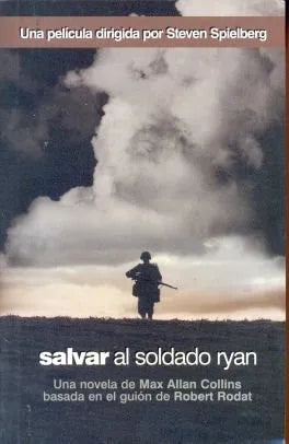 Libro usado en venta: Salvar al soldado Ryan de Max Allan Collins; editorial Ediciones B impreso en 1998 realizamos envios a todo el mundo.1