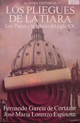Libro usado en venta: Los pliegues de la Tiara de Fernando Garcia de Cortazar - Jose Maria Lorenzo Espinoza; editorial Alianza impreso en 1992.1