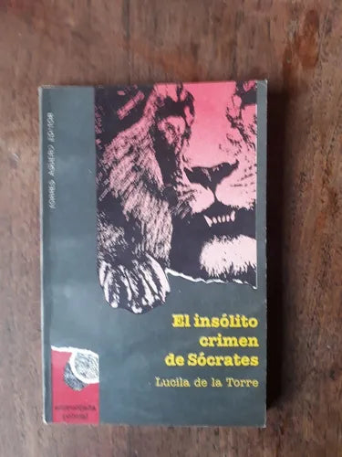 Libro usado en venta: El insolito crimen de Socrates de Lucila de la Torre; editorial Torres Agüero impreso en 1992 realizamos envios a todo el mundo.1