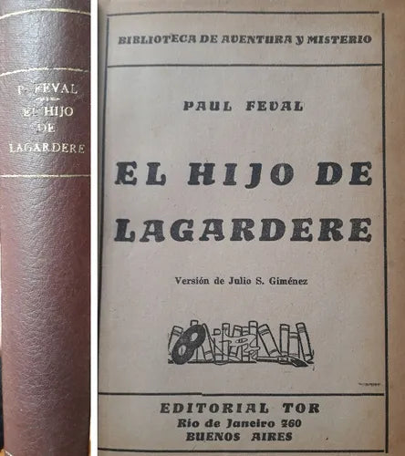 Libro usado en venta: El hijo de Lagardere de Paul Feval; editorial Tor realizamos envios a todo el mundo.1