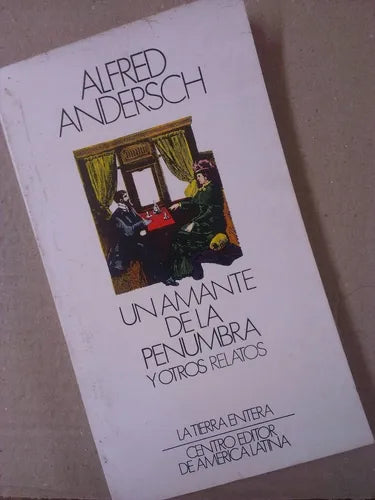 Libro usado en venta: Un amante de la penumbra y otros relatos de Alfred Andersch; editorial Centro Editor de America Latina impreso en 1984.1