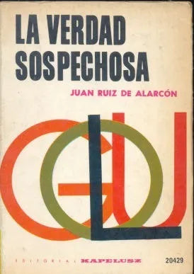 Libro usado en venta: La verdad sospechosa de Juan Ruiz de Alarcon; editorial Kapelusz impreso en 1965 realizamos envios a todo el mundo.1