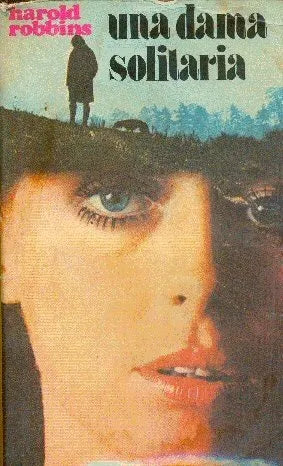 Libro usado en venta: Una dama solitaria de Harold Robbins; editorial Circulo de Lectores impreso en 1976 realizamos envios a todo el mundo.1