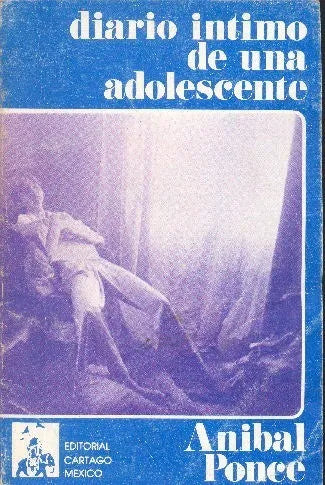 Libro usado en venta: Diario intimo de una adolescente de Anibal Ponce; editorial Cartago impreso en 1984 realizamos envios a todo el mundo.1