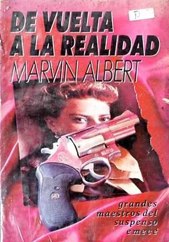 Libro usado en venta: De vuelta a la realidad de Marvin Albert; editorial Emece impreso en 1991 realizamos envios a todo el mundo.1