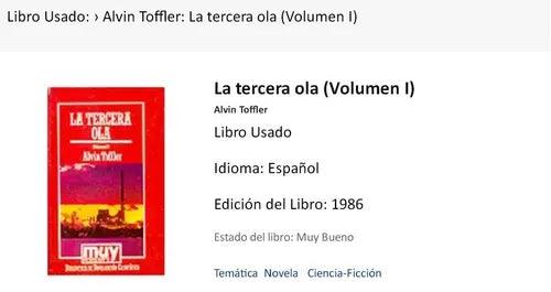 Libro usado en venta: La tercera ola (Volumen I) de Alvin Toffler; editorial Hyspamerica impreso en 1986 realizamos envios a todo el mundo.1