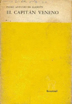 Libro usado en venta: El capitan veneno de Pedro Antonio de Alarcon; editorial Huemul impreso en 1963 realizamos envios a todo el mundo.1