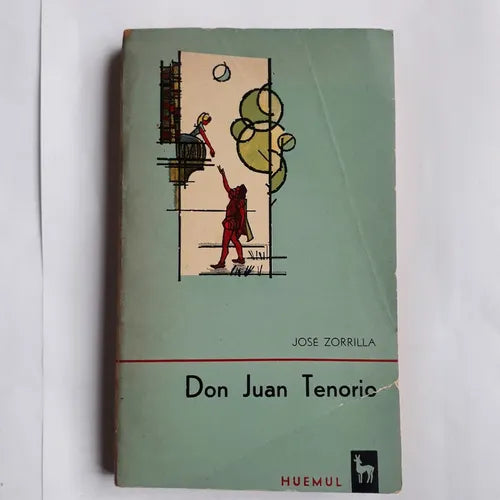 Libro usado en venta: Don Juan Tenorio de Jose Zorrilla; editorial Huemul impreso en 1967 realizamos envios a todo el mundo.1