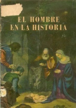 Libro usado en venta: El hombre en la historia de Jose C. Astolfi - Alberto E. J. Fesquet - Claudina Repetto; editorial Kapelusz impreso en 1953.1