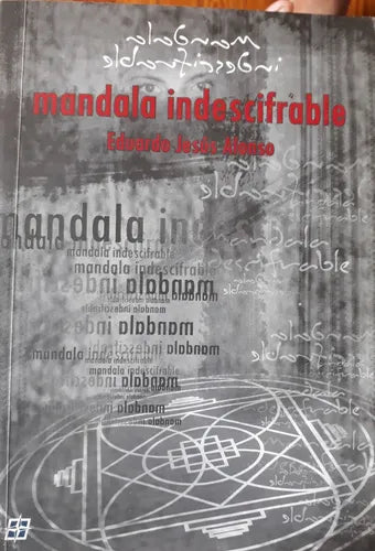 Libro usado en venta: Mandala indescifrable de Eduardo Jesus Alonso; editorial De los cuatro vientos impreso en 2006 realizamos envios a todo el mundo.1