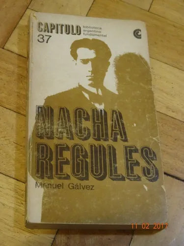 Libro usado en venta: Nacha regules de Manuel Galvez; editorial Centro Editor de America Latina impreso en 1968 realizamos envios a todo el mundo.1