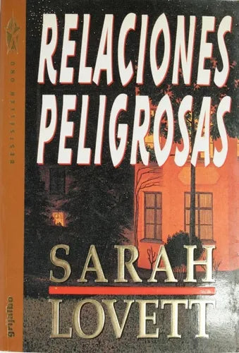 Libro usado en venta: Relaciones peligrosas de Sarah Lovett; editorial Grijalbo Mondadori impreso en 1995 realizamos envios a todo el mundo.1