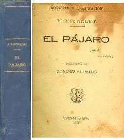 Libro usado en venta: El Pajaro de Jules Michelet; editorial Buenos Aires impreso en 1912 realizamos envios a todo el mundo.1
