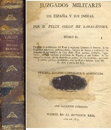 Libro usado en venta: Juzgados Militares de espa?a y sus indias (Tomo 2) de Felix Colon de Larriategui; editorial Madrid impreso en 1817.1