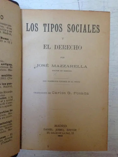 Libro usado en venta: Los tipos sociales y el derecho de Jose Mazzarella; editorial Daniel Jorro impreso en 1913 realizamos envios a todo el mundo.1