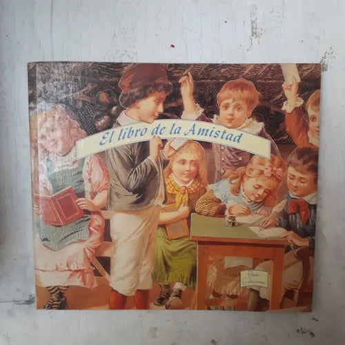 Libro usado en venta: El libro de la amistad; editorial Beas impreso en 1994 realizamos envios a todo el mundo.1