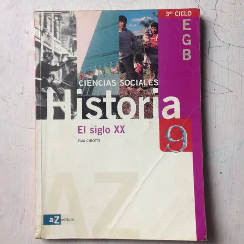 Libro usado en venta: Ciencias sociales 9 E. G. B - Historia de Ema Cibotti; editorial A-Z impreso en 1998 realizamos envios a todo el mundo.1