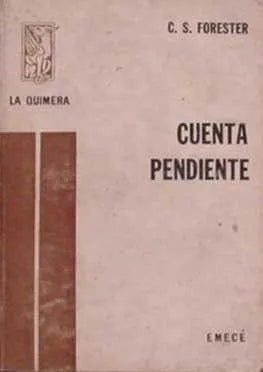 Libro usado en venta: Cuenta pendiente de C. S. Forester; editorial Emece impreso en 1953 realizamos envios a todo el mundo.1