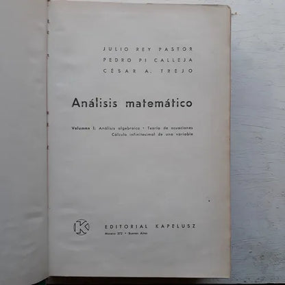Libro usado en venta: Analisis matematico - Vol. 1 de Rey Pastor; editorial Kapelusz impreso en 1963 realizamos envios a todo el mundo.1