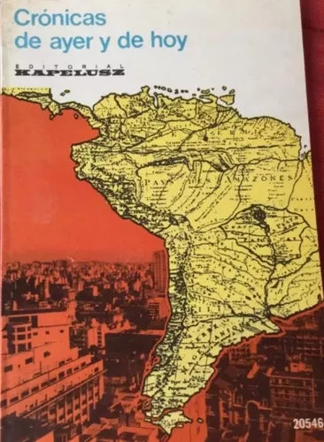 Libro usado en venta: Cronicas de ayer y de hoy de Angel Mazzei; editorial Kapelusz impreso en 1980 realizamos envios a todo el mundo.1