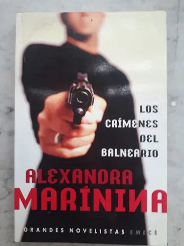 Libro usado en venta: Los crimenes del balneario de Alexandra Marinina; editorial Emece impreso en 2002 realizamos envios a todo el mundo.1