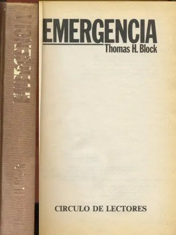 Libro usado en venta: Emergencia de Thomas H. Block; editorial Circulo de Lectores impreso en 1981 realizamos envios a todo el mundo.1