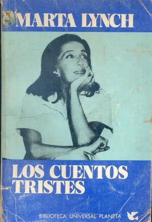 Libro usado en venta: Los cuentos tristes de Marta Lynch; editorial Planeta impreso en 1979 realizamos envios a todo el mundo.1