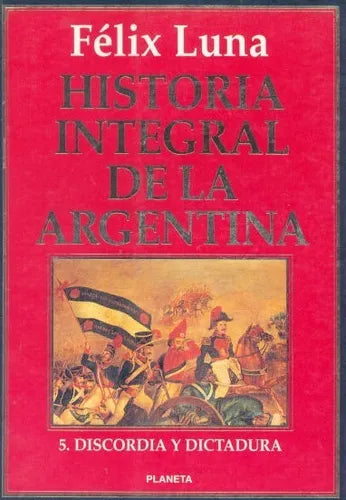 Libro usado en venta: Historia integral de la Argentina - Discordia y dictadura de Felix Luna; editorial Planeta impreso en 1996.1