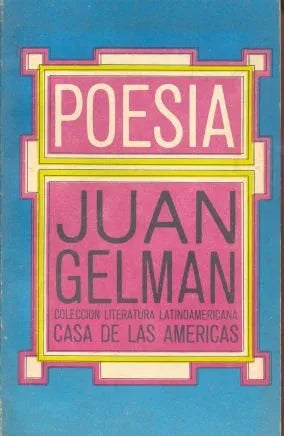 Libro usado en venta: Poesia de Juan Gelman; editorial Casa de las Americas impreso en 1985 realizamos envios a todo el mundo.1
