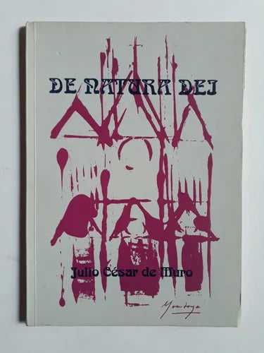 Libro usado en venta: De natura dei de Julio Cesar del Muro; editorial Ediciones del Autor impreso en 1993 realizamos envios a todo el mundo.1