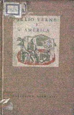 Libro usado en venta: Julio Verne y America; editorial Emece impreso en 1944 realizamos envios a todo el mundo.1