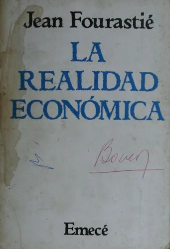 Libro usado en venta: La realidad economica de Jean Fourastié; editorial Emecé impreso en 1980 realizamos envios a todo el mundo.1