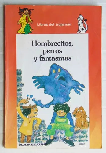 Libro usado en venta: Hombrecitos, perros y fantasmas (Libro y actividades); editorial Kapelusz impreso en 1988 realizamos envios a todo el mundo.1