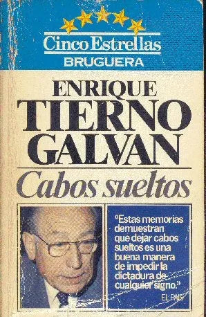 Libro usado en venta: Cabos sueltos de Enrique Tierno Galvan; editorial Bruguera impreso en 1981 realizamos envios a todo el mundo.1