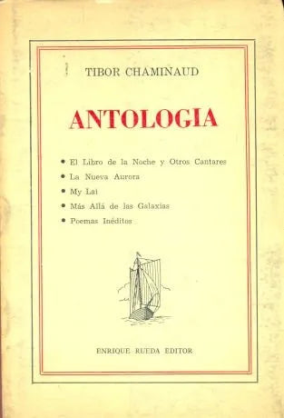 Libro usado en venta: Antologia de Tibor Chaminaud; editorial Enrique Rueda impreso en 1982 realizamos envios a todo el mundo.1