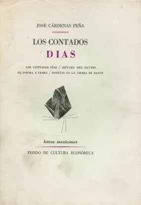 Libro usado en venta: Los contados dias de Jose Cardenas Peña; editorial Fondo de Cultura Economica impreso en 1964 realizamos envios a todo el mundo.1