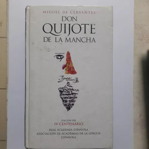Libro usado en venta: Don Quijote de la Mancha de Miguel de Cervantes Saavedra; editorial Alfaguara impreso en 2004 realizamos envios a todo el mundo.1
