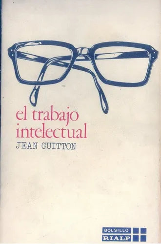 Libro usado en venta: El trabajo intelectual de Jean Guitton; editorial Rialp impreso en 1981 realizamos envios a todo el mundo.1