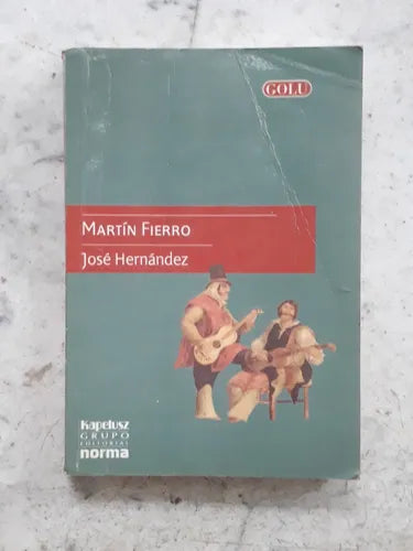 Libro usado en venta: Martin Fierro de Jose Hernandez; editorial Kapelusz - Norma impreso en 2004 realizamos envios a todo el mundo.1