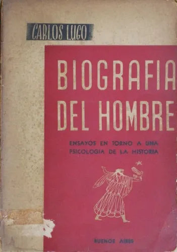 Libro usado en venta: Biograf?a del hombre de Carlos Lugo; editorial Buenos Aires impreso en 1938 realizamos envios a todo el mundo.1