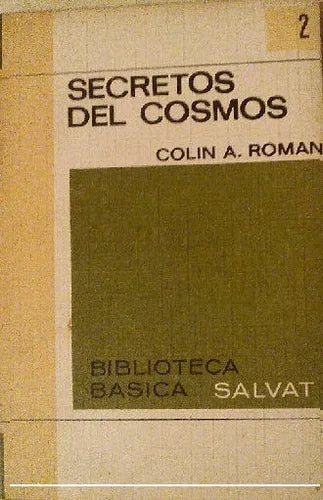 Libro usado en venta: Secretos del cosmos de C. A. Roman; editorial Salvat impreso en 1970 realizamos envios a todo el mundo.1