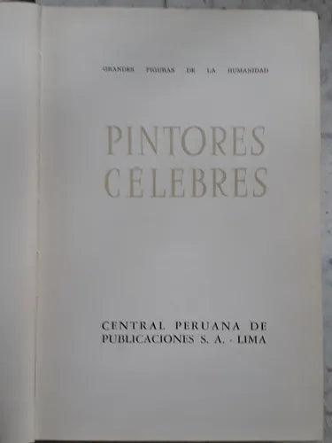 Libro usado en venta: Pintores celebres; editorial Central peruana de publicaciones S.A. realizamos envios a todo el mundo.1