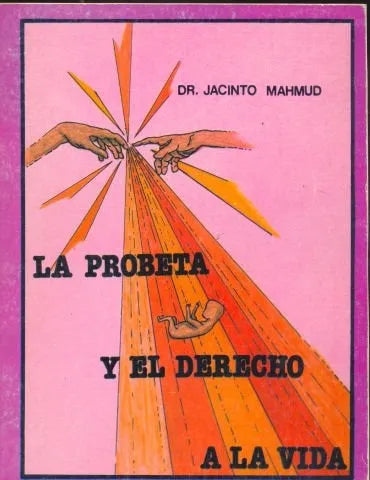 Libro usado en venta: La probeta y el derecho a la vida de Jacinto Mahmud; editorial Laures S.A. impreso en 1985 realizamos envios a todo el mundo.1