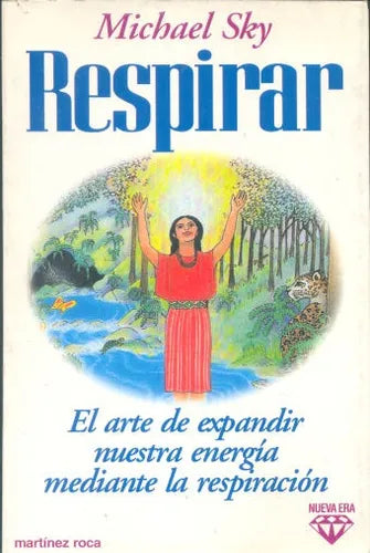 Libro usado en venta: Respirar de Michael Sky; editorial Martinez Roca impreso en 1995 realizamos envios a todo el mundo.1