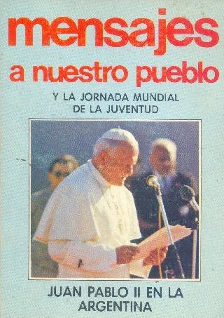 Libro usado en venta: Mensajes a nuestro pueblo de Juan Carlos Pisano - Marcelo Murua; editorial Paulinas impreso en 1987 envios a todo el mundo.1
