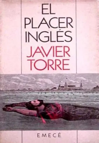 Libro usado en venta: El placer ingles de Javier Torre; editorial Emece impreso en 1991 realizamos envios a todo el mundo.1