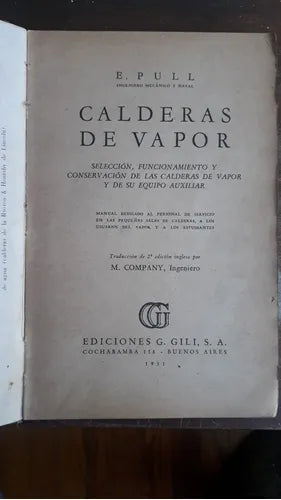Libro usado en venta: Calderas de vapor de E. Pull; editorial Gustavo Gili impreso en 1951 realizamos envios a todo el mundo.1