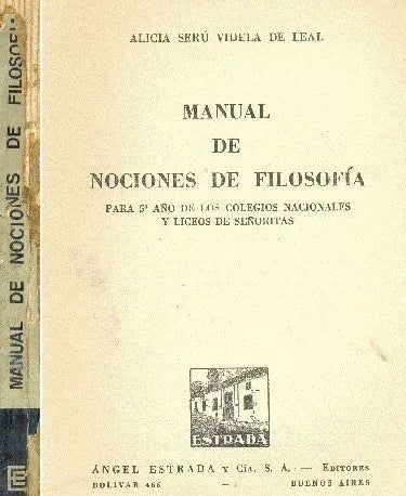 Libro usado en venta: Manual de Nociones de Filosofia de Alicia Seru Videla de Leal; editorial Angel Estrada impreso en 1964 envios a todo el mundo.1