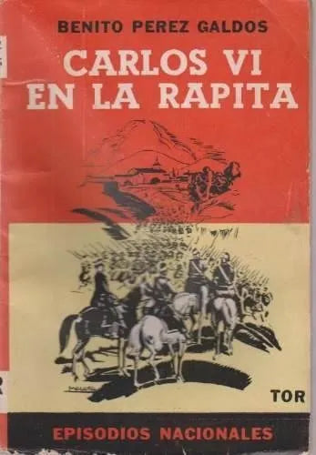 Libro usado en venta: Carlos VI en la rapita de Benito Perez Galdos; editorial Tor impreso en 1943 realizamos envios a todo el mundo.1