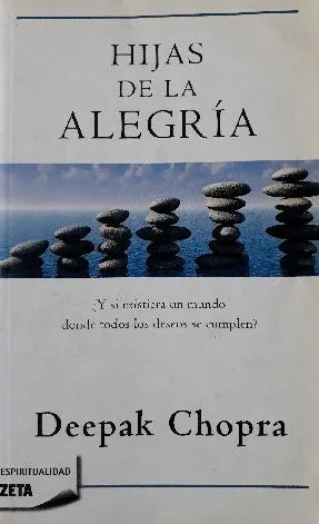 Libro usado en venta: Hijas de la alegria de Deepak Chopra; editorial Ediciones B impreso en 2009 realizamos envios a todo el mundo.1